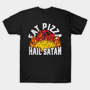 Eat Pizza Hail Satan T-Shirt